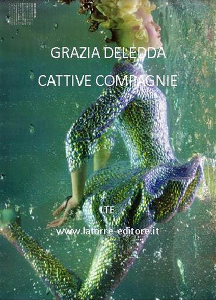 Cattive compagnie - Grazia Deledda - ebook