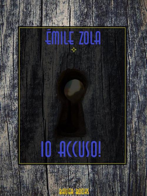 Io accuso...! - Émile Zola - ebook