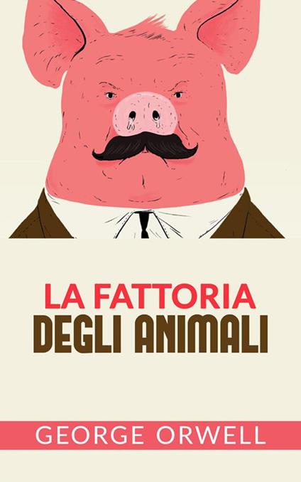 La fattoria degli animali - George Orwell,David De Angelis - ebook