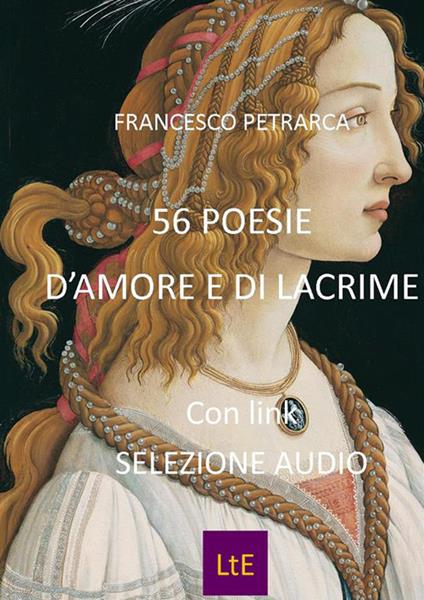 56 poesie d'amore e di lacrime - Francesco Petrarca - ebook