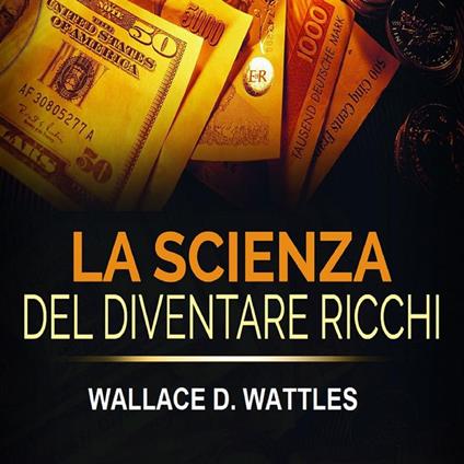 La Scienza del diventare ricchi