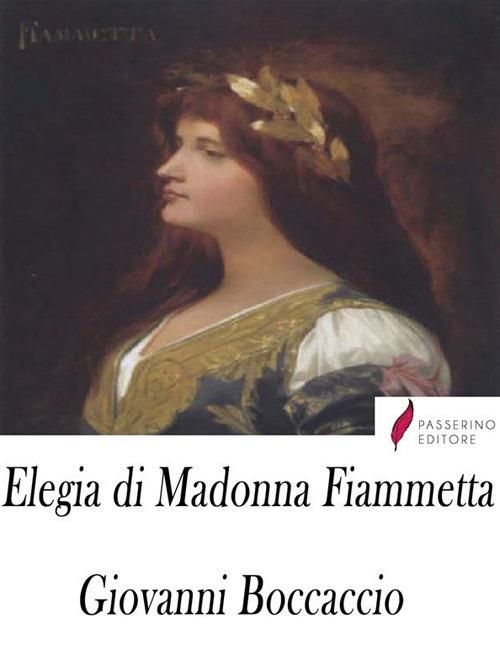 Elegia di madonna Fiammetta - Giovanni Boccaccio - ebook