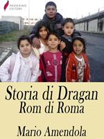 Storia di Dragan, rom di Roma