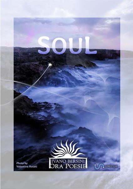 Soul. Forty-five poems - Ivano Bersini - copertina