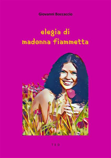 Elegia di Madonna Fiammetta - Giovanni Boccaccio - ebook