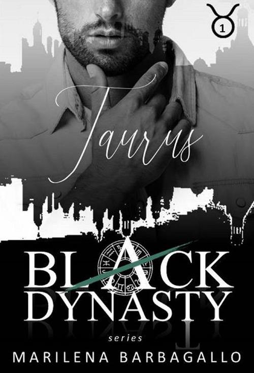 Taurus. Black dynasty series. Vol. 1 - Marilena Barbagallo - ebook