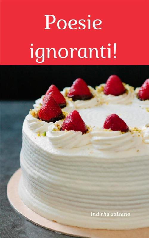Poesie ignoranti - Indirha Salsano - copertina