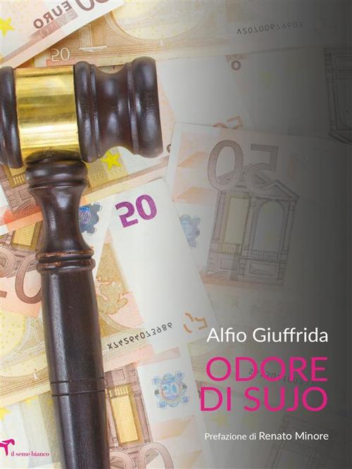 Odore di sujo - Alfio Giuffrida - ebook
