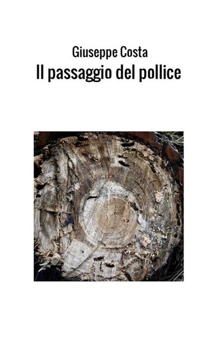 Il passaggio del pollice - Giuseppe Costa - copertina