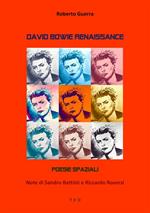 David Bowie Renaissance. Poesie spaziali
