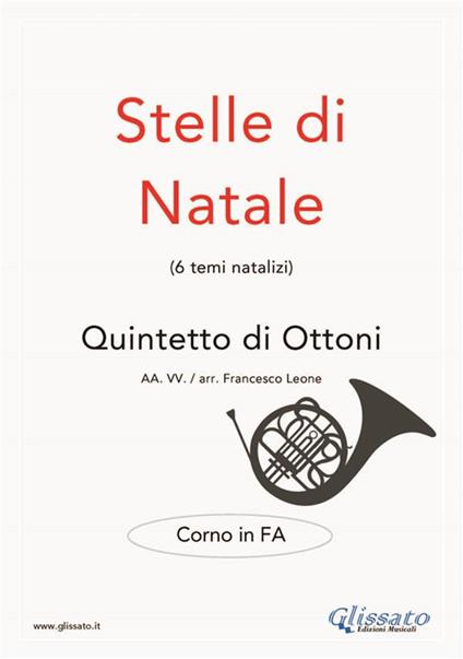 Stelle di Natale. Quintetto di ottoni. Corno in Fa - Francesco Leone - ebook