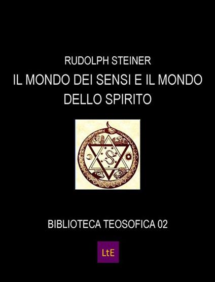 Il mondo dei sensi e il mondo dello spirito - Rudolf Steiner - ebook