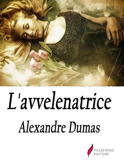 L' avvelenatrice - Alexandre Dumas - ebook