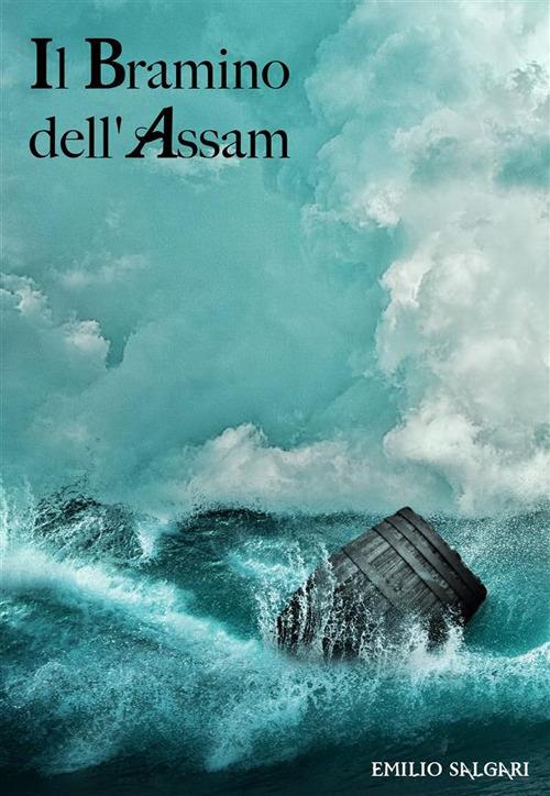 Il Bramino dell'Assam - Emilio Salgari - ebook