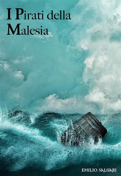 I pirati della Malesia - Emilio Salgari - ebook