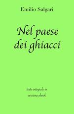 Nel paese dei ghiacci. Ediz. integrale