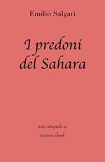 I predoni del Sahara. Ediz. integrale