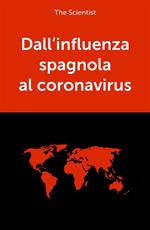 Dall'influenza spagnola al coronavirus