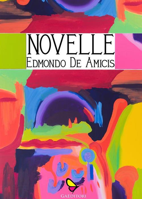 Novelle - Edmondo De Amicis - ebook