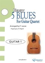 5 Easy Blues for Guitar Quartet (GUITAR 1)