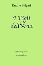 I figli dell'aria. Ediz. integrale