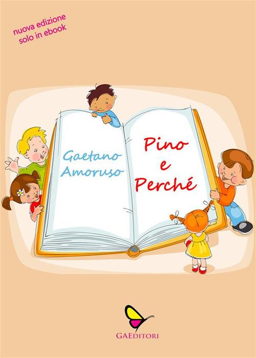 Pino e Perché - Gaetano Amoruso,Laura Meoni - ebook