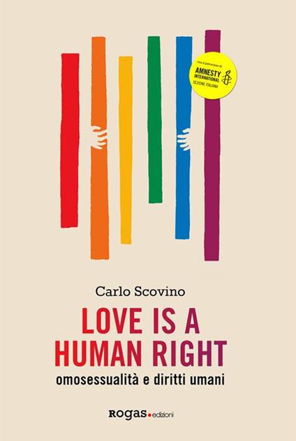 Love is a human right. Omosessualità e diritti umani - Carlo Scovino - ebook