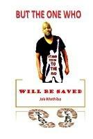 Libro But the one who Stand firm to the end, will be saved Job Mothiba