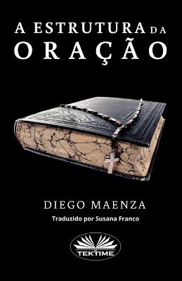 A estrutura da oração - Diego Maenza - copertina