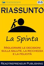 Riassunto di La Spinta: migliorare le decisioni sulla salute, la ricchezza e la felicità