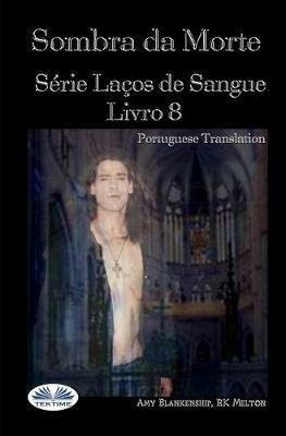 Sombra da morte. Encadernação do Sangue. Vol. 8 - Amy Blankenship - copertina