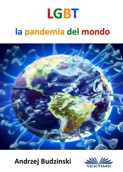 LGBT. La pandemia del mondo - Andrzej Budzinski - ebook