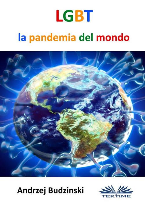 LGBT. La pandemia del mondo - Andrzej Budzinski - ebook