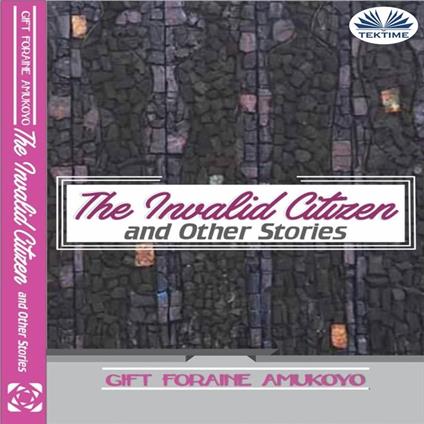 The Invalid Citizen And Other Stories