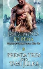 La tormenta de pema. Alianza del guerrero oscuro. Vol. 3