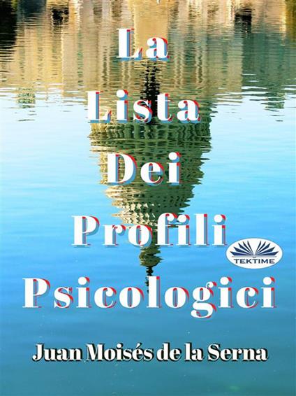 La lista dei profili psicologici - Juan Moisés De La Serna,Carli Rita - ebook