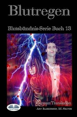 Blutregen. Blutsbündnis. Vol. 13 - Amy Blankenship - copertina