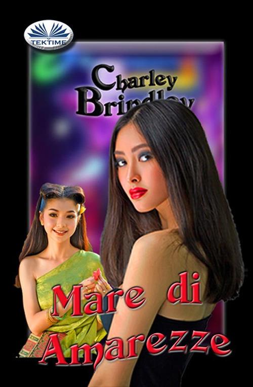 Mare di amarezze. La verga di Dio. Vol. 2 - Charley Brindley,Patrizia Barrera - ebook