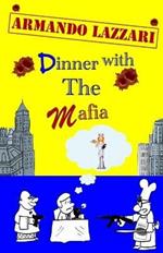 Dinner with the mafia