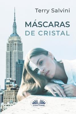 Máscaras de cristal - Terry Salvini - copertina