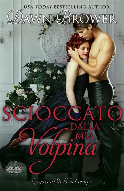 Scioccato dalla mia Volpina - Dawn Brower,Patrizia Barrera - ebook