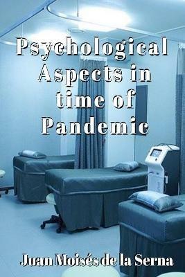 Psychological aspects in time of pandemic - Juan Moisés De La Serna - copertina