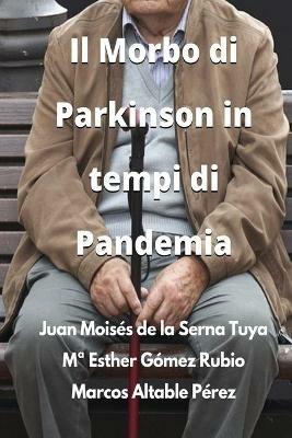 Il morbo di Parkinson in tempi di pandemia - Juan Moisés De La Serna - copertina