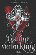 Blutige verlockung. Blutsaga