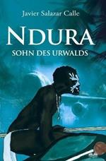 Ndura. Sohn des Urwalds