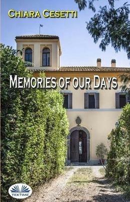 Memories of our days - Chiara Cesetti - copertina