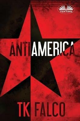 Antiamerica - T.K. Falco - copertina
