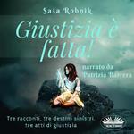 Giustizia È Fatta!