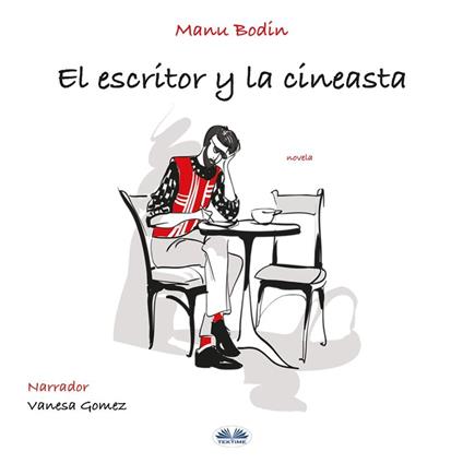 El Escritor Y La Cineasta