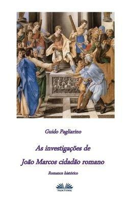 As investigações de João Marcos cidadão romano - Guido Pagliarino - copertina